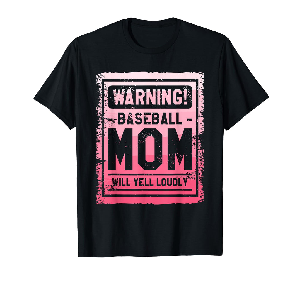 Warning Baseball Mom Will Yell T-Shirt - Custom Art Print for Adults - T-Shirt, Sweatshirt, Hoodie
