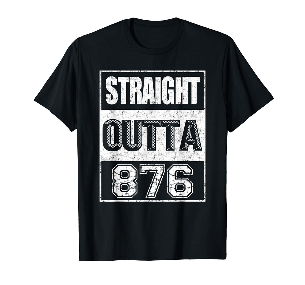 Straight Outta 876 Area Code Proud T-Shirt - Minimalist Print for Adults - T-Shirt, Sweatshirt, Hoodie