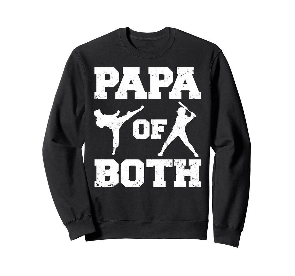 Papa Both Funny Baseball And Sweatshirt - Casual Everyday Wear Men Women - T-Shirt, Sweatshirt, Hoodie