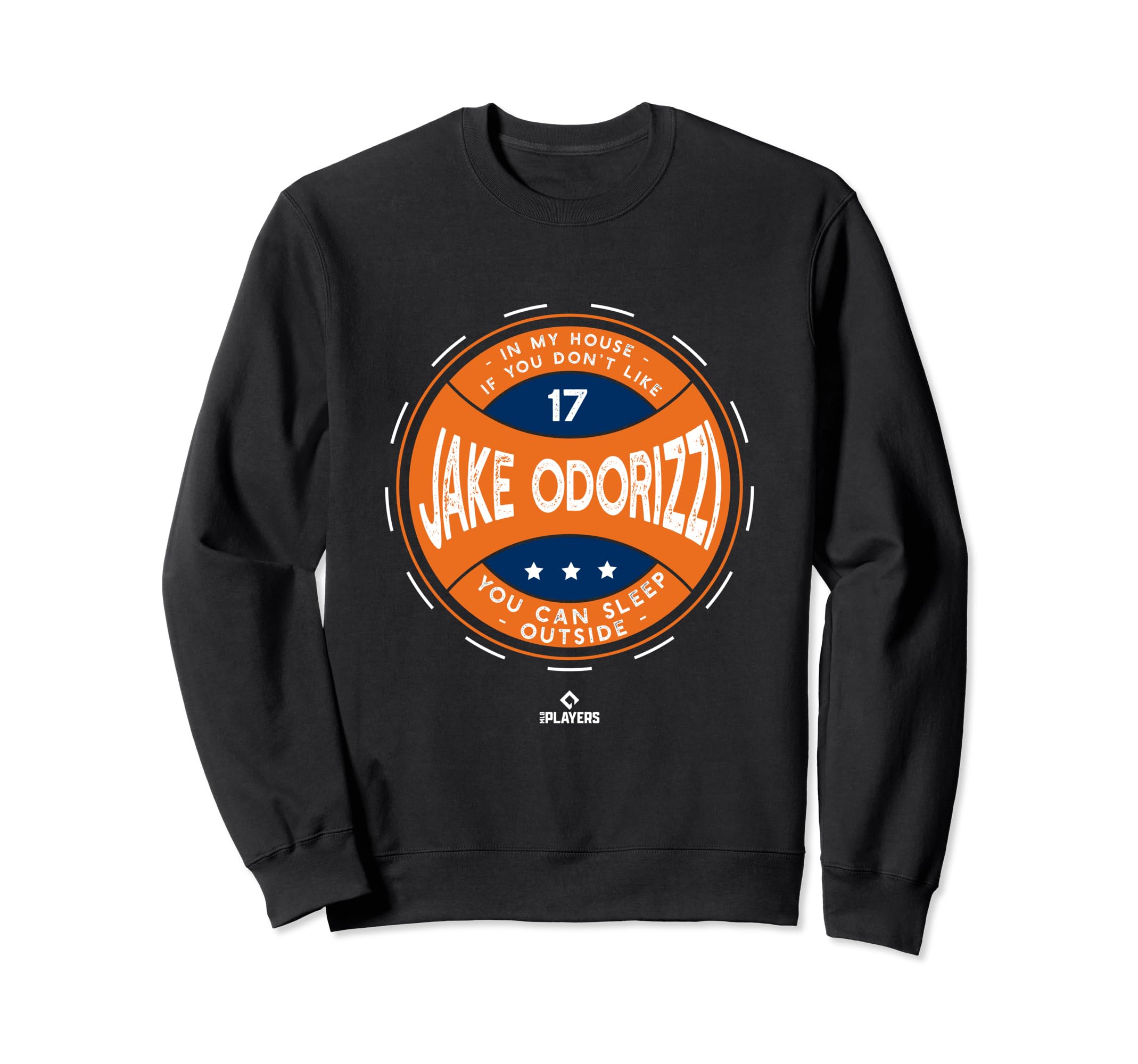 My House Jake Odorizzi Funny Houston Sweatshirt - Unique Graphic Unisex - T-Shirt, Sweatshirt, Hoodie
