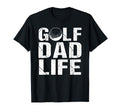 Golf Dad Life Game Day Sports Dad T-Shirt - Novelty Apparel Unisex - T-Shirt, Sweatshirt, Hoodie