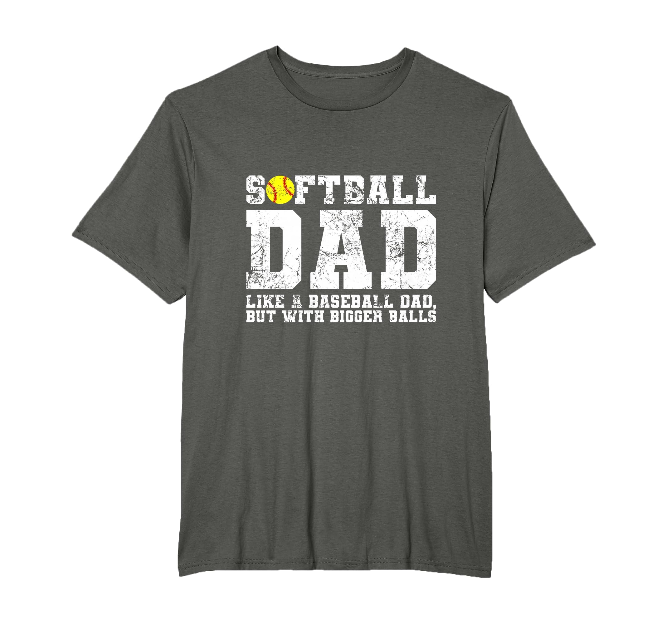 Softball Dad Like Baseball Dad But T-Shirt - Unique Graphic for Adults - T-Shirt, Sweatshirt, Hoodie
