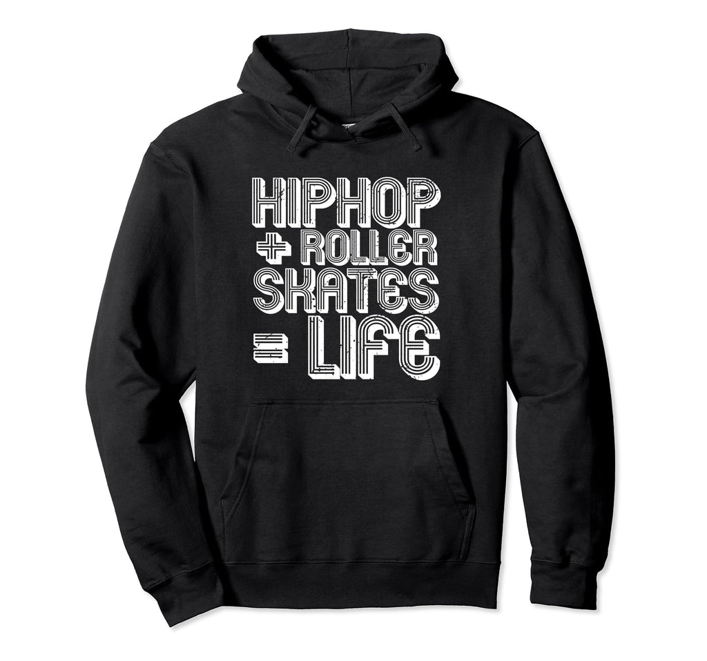 Hip Hop Roller Skates Life Old School Hoodie - Custom Art Print for Adults - T-Shirt, Sweatshirt, Hoodie