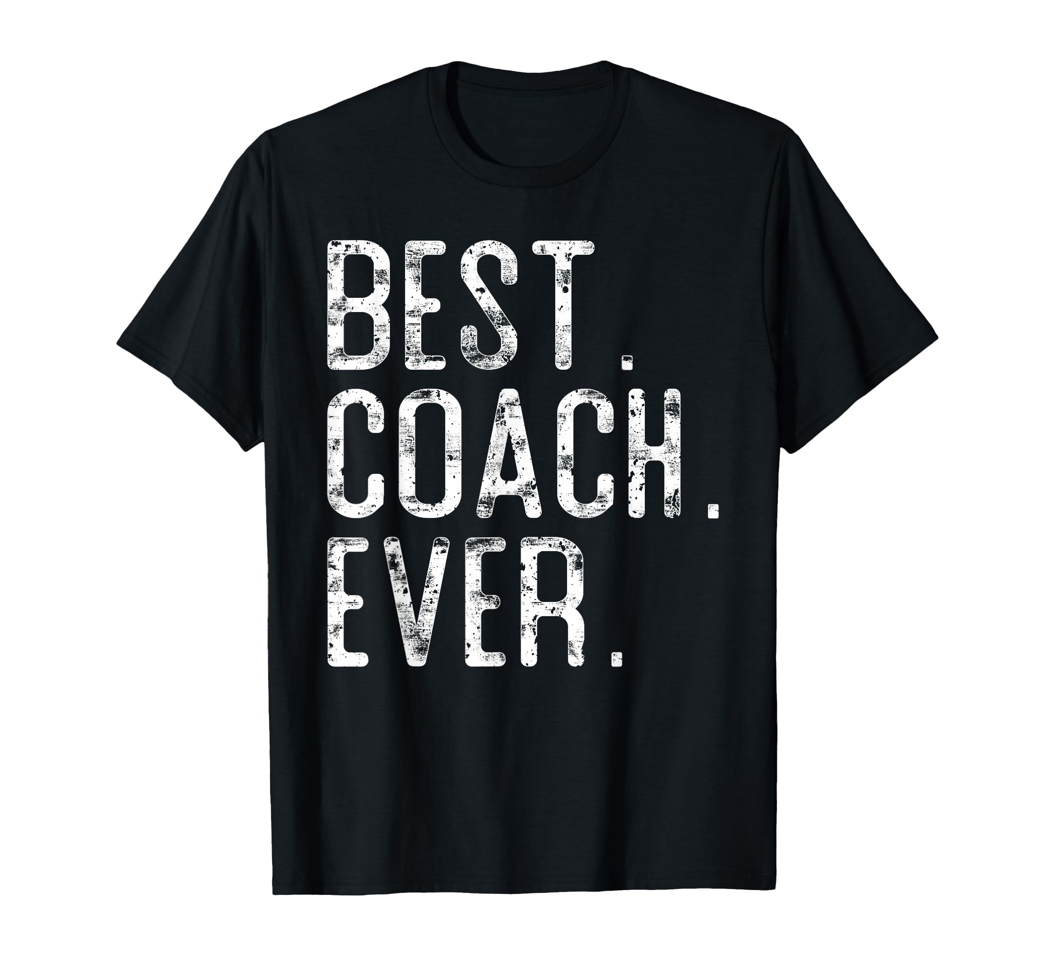 Best Coach Ever Fathers Day Gift Coach T-Shirt - Custom Art Print Unisex - T-Shirt, Sweatshirt, Hoodie