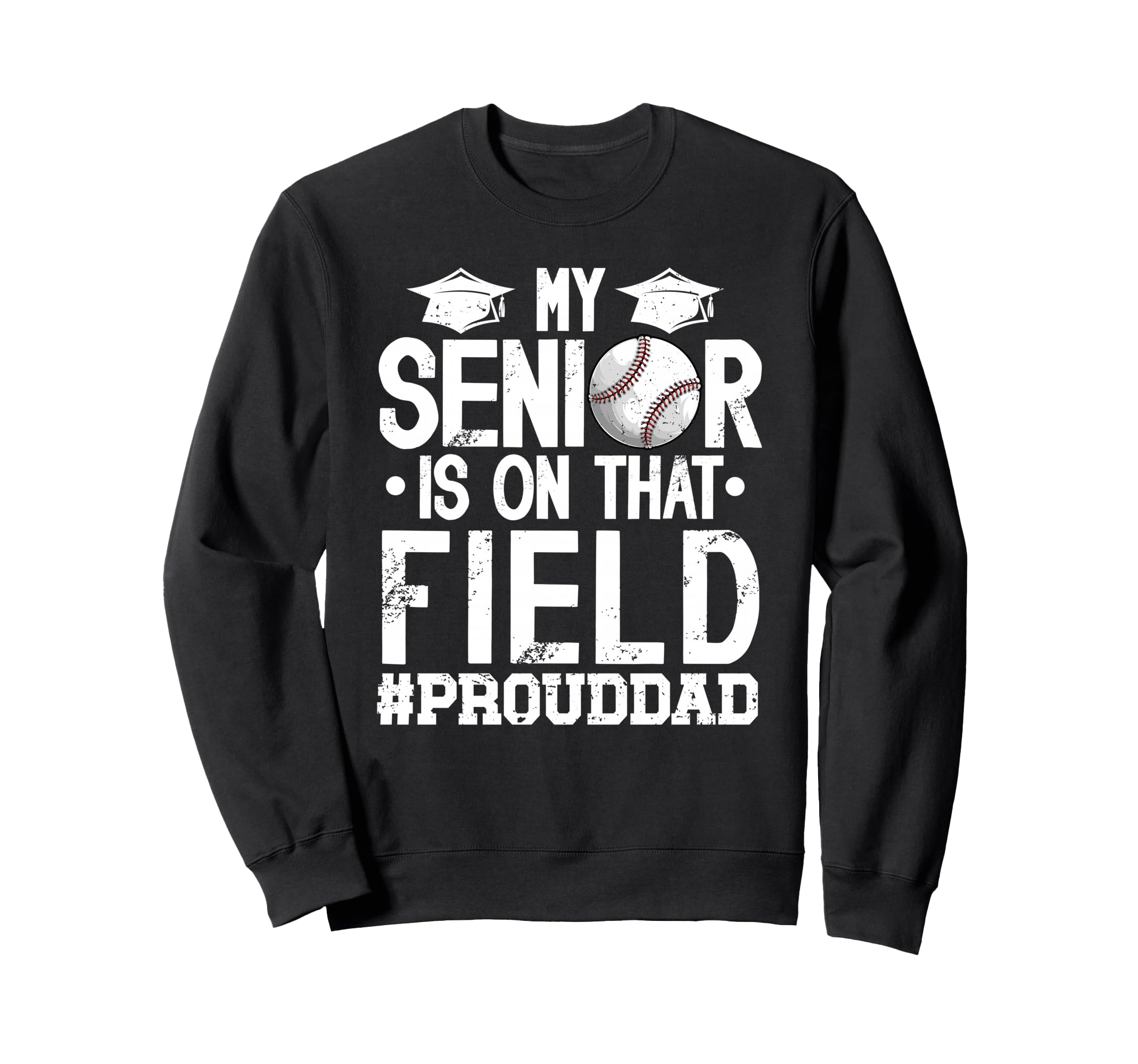 Proud Baseball Senior Dad Sweatshirt - Custom Art Print for Adults - T-Shirt, Sweatshirt, Hoodie