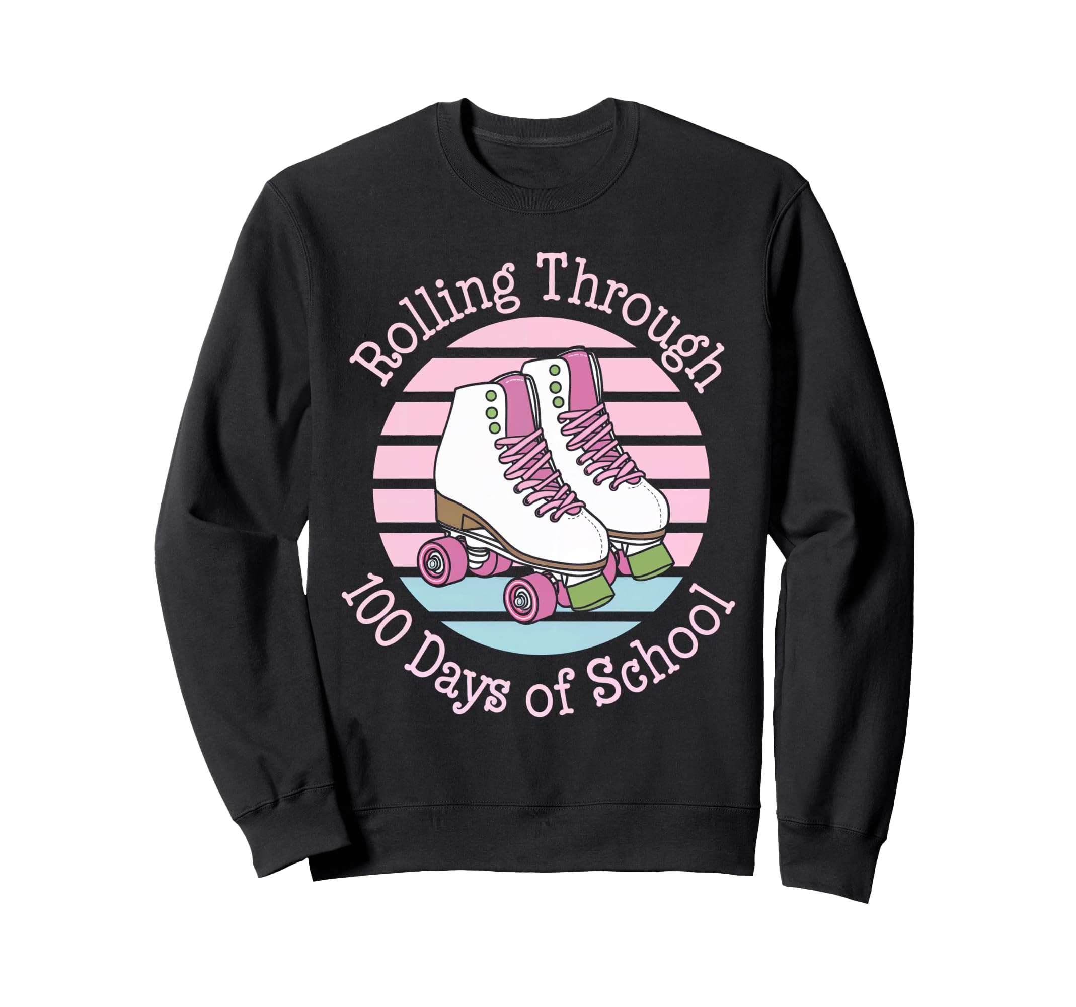 Roller Skate Rolling Through 100 Days Sweatshirt - Trendy Graphic Unisex - T-Shirt, Sweatshirt, Hoodie