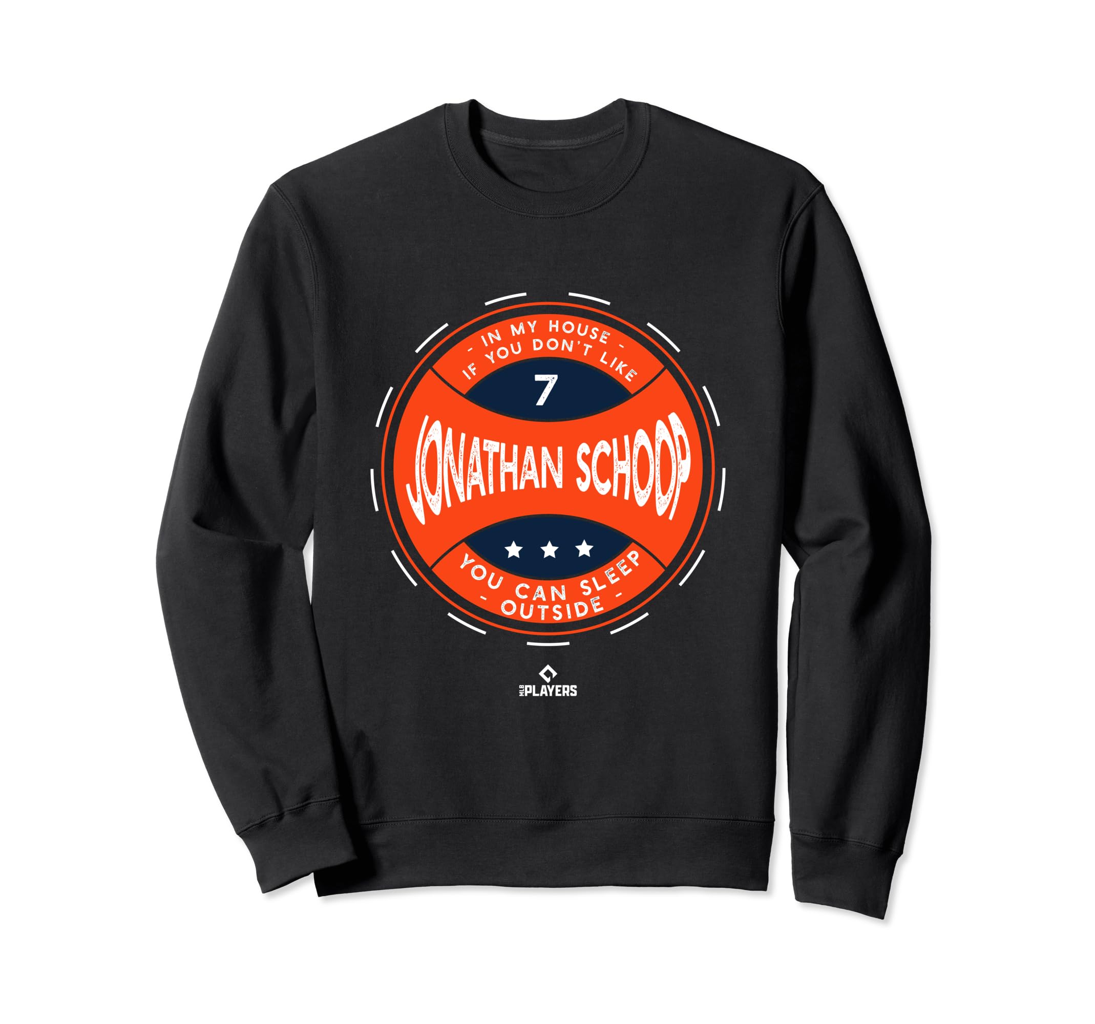 My House Jonathan Schoop Funny Sweatshirt - Casual Everyday Wear Men Women - T-Shirt, Sweatshirt, Hoodie