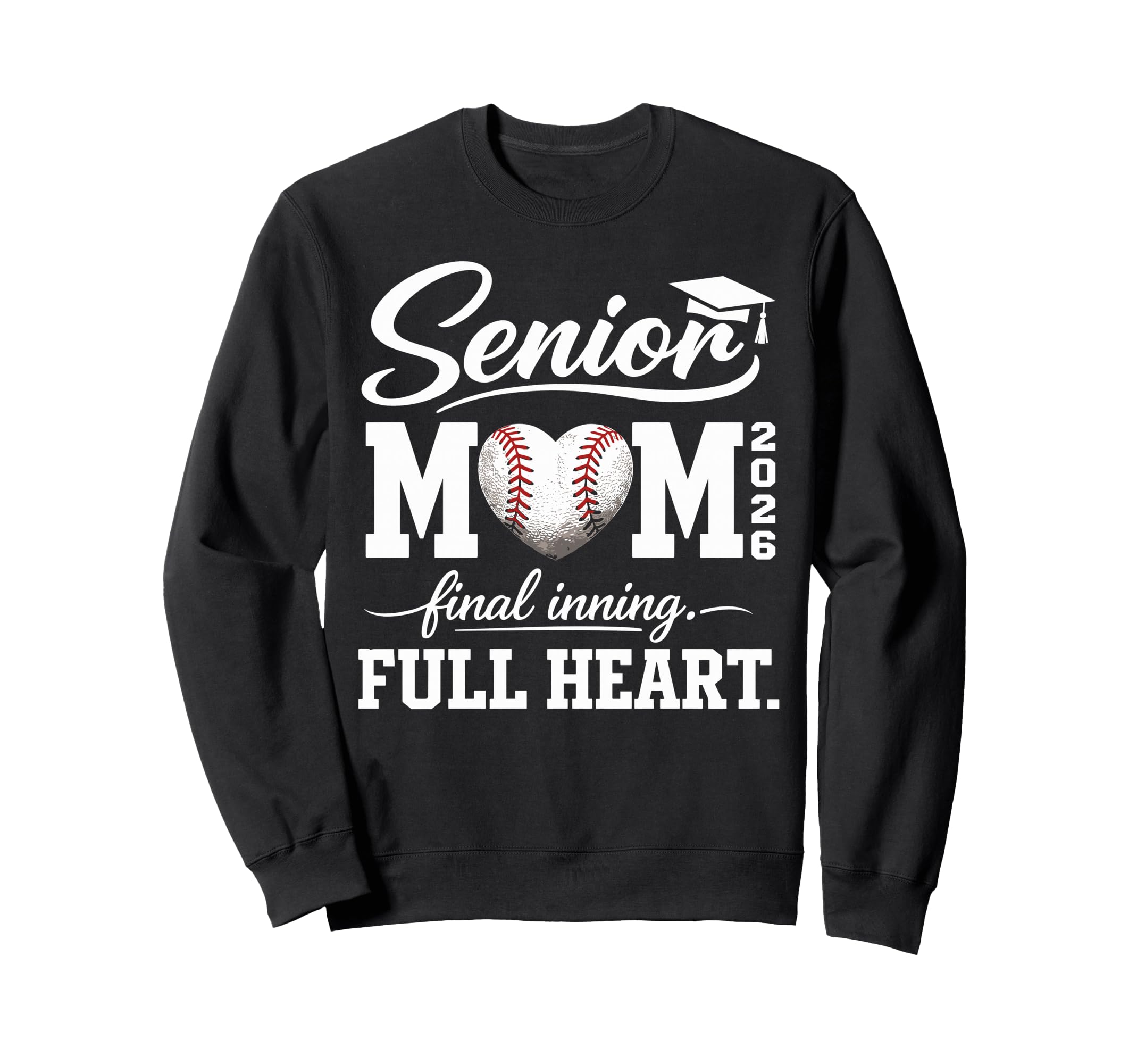 Baseball Senior Mom 2026 Final Sweatshirt - Aesthetic Graphic for Adults - T-Shirt, Sweatshirt, Hoodie