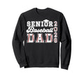 Baseball Senior Dad Baseball Sweatshirt - Aesthetic Graphic Men Women - T-Shirt, Sweatshirt, Hoodie