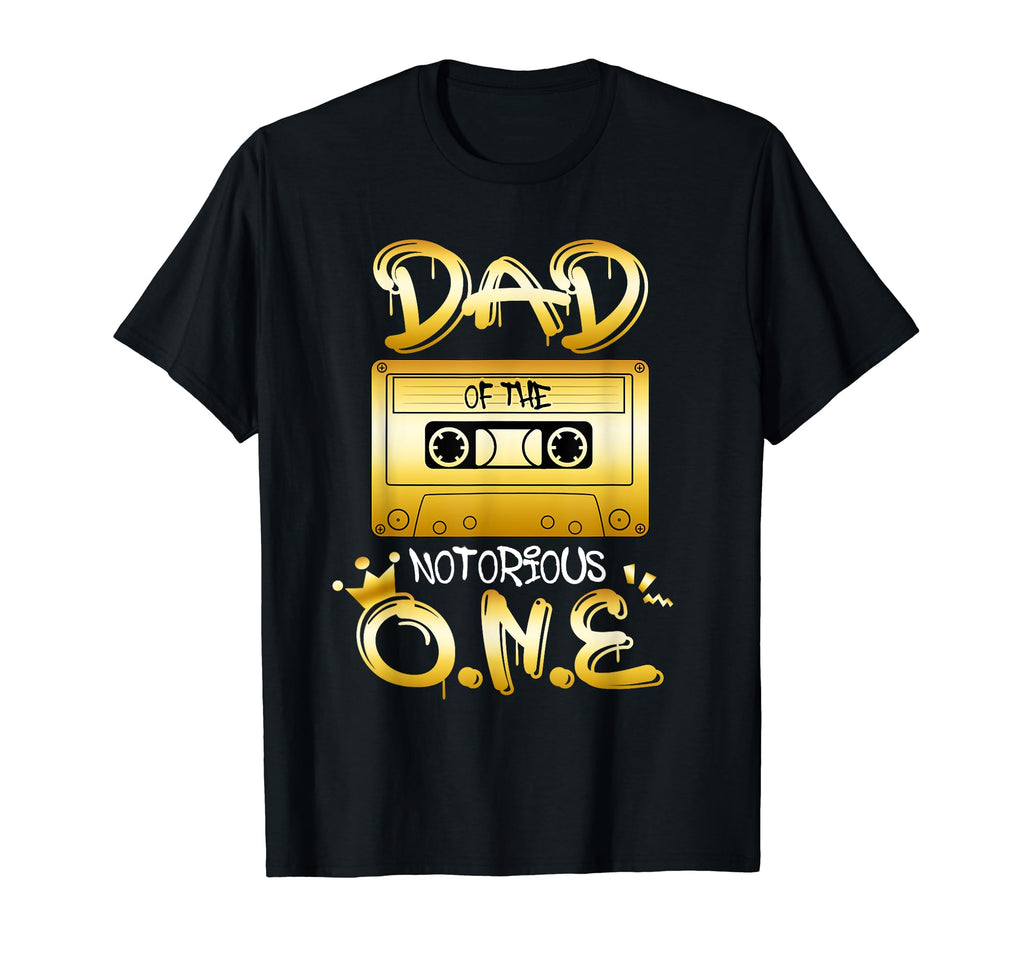 Dad Notorious One Bday Old School Hip T-Shirt - Novelty Apparel for Adults - T-Shirt, Sweatshirt, Hoodie