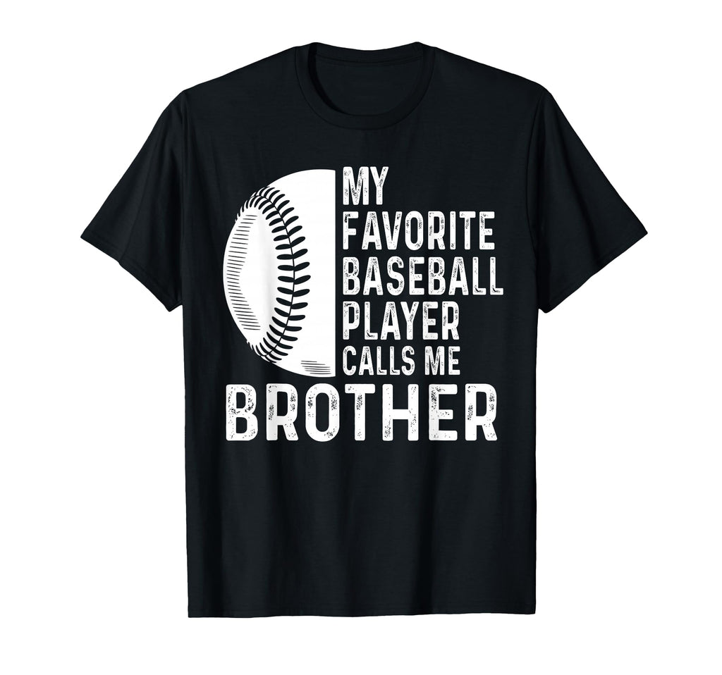 My Favorite Baseball Player Calls T-Shirt - Fun Novelty Design Men Women - T-Shirt, Sweatshirt, Hoodie