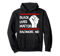 Black Lives Matter Baltimore Md Distressed Hoodie - Streetwear Style Unisex - T-Shirt, Sweatshirt, Hoodie