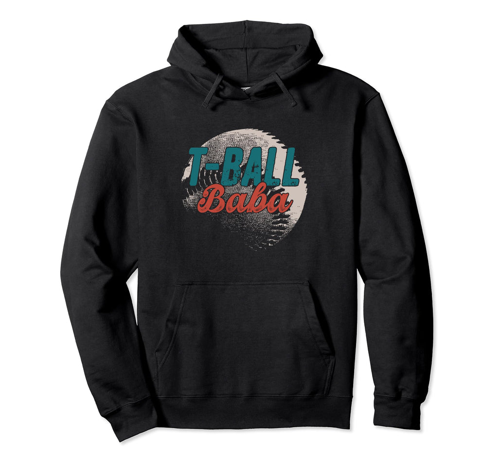 T Ball Baba Baseball Fathers Day Ball Hoodie - Custom Art Print for Adults - T-Shirt, Sweatshirt, Hoodie
