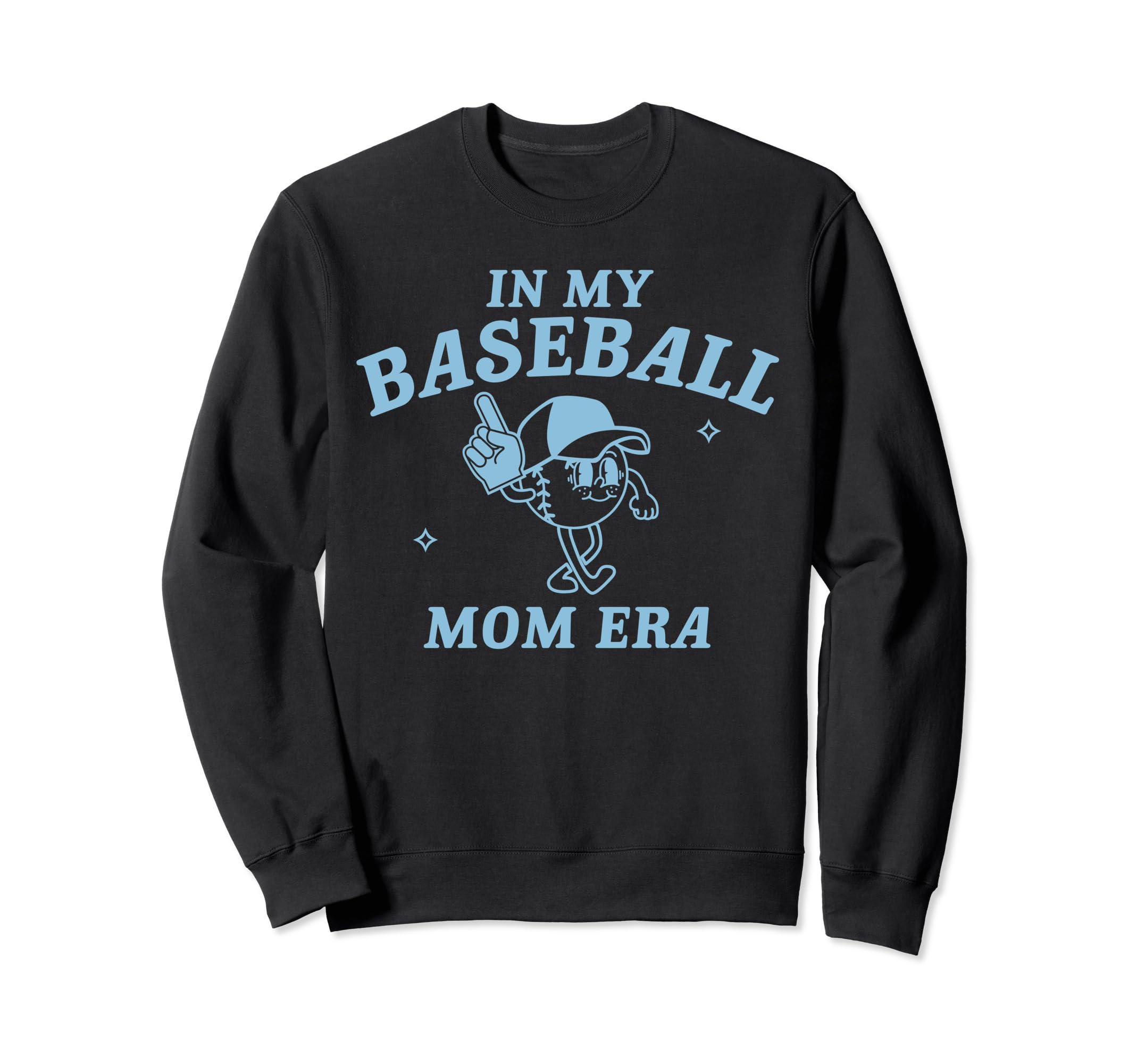 My Baseball Mom Era Game Day Sweatshirt - Casual Everyday Wear Men Women - T-Shirt, Sweatshirt, Hoodie