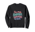 My Summer Survival Era Funny Mom Sweatshirt - Fun Novelty Design Men Women - T-Shirt, Sweatshirt, Hoodie