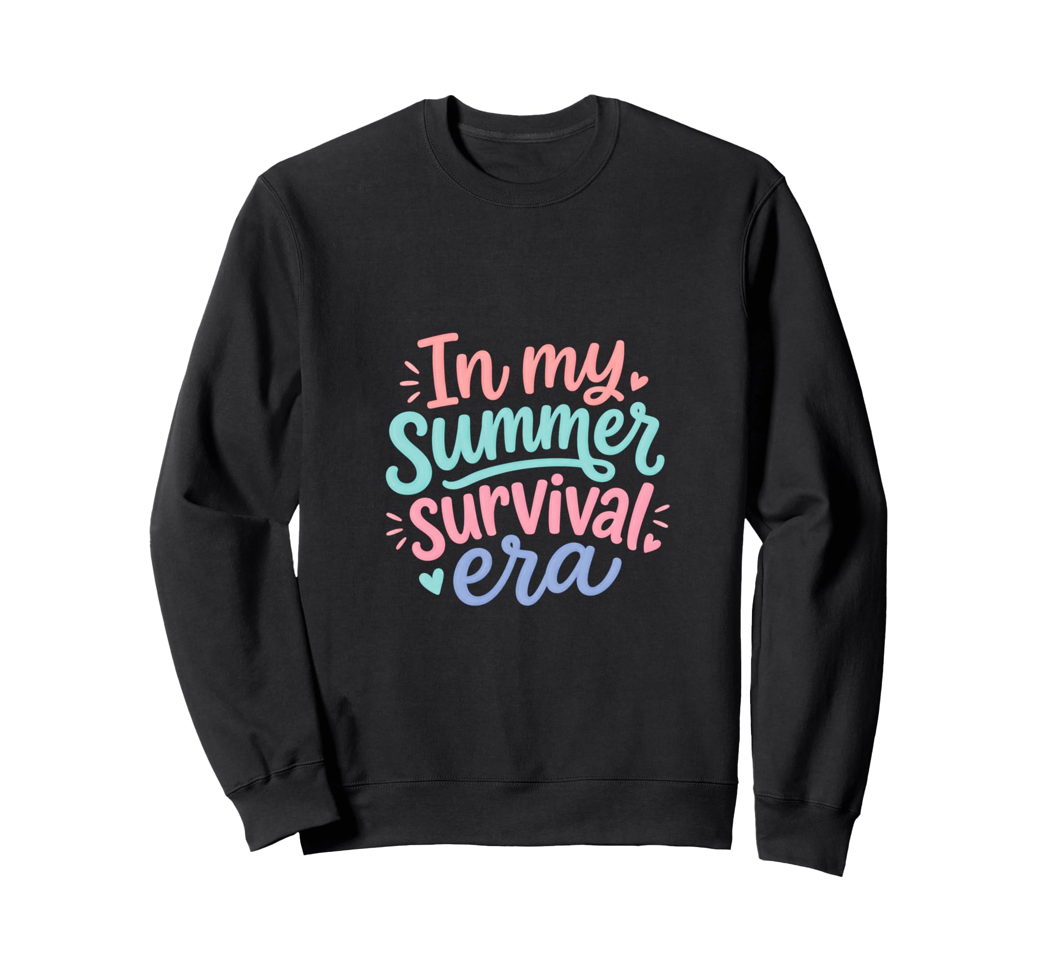 My Summer Survival Era Funny Mom Sweatshirt - Fun Novelty Design Men Women - T-Shirt, Sweatshirt, Hoodie