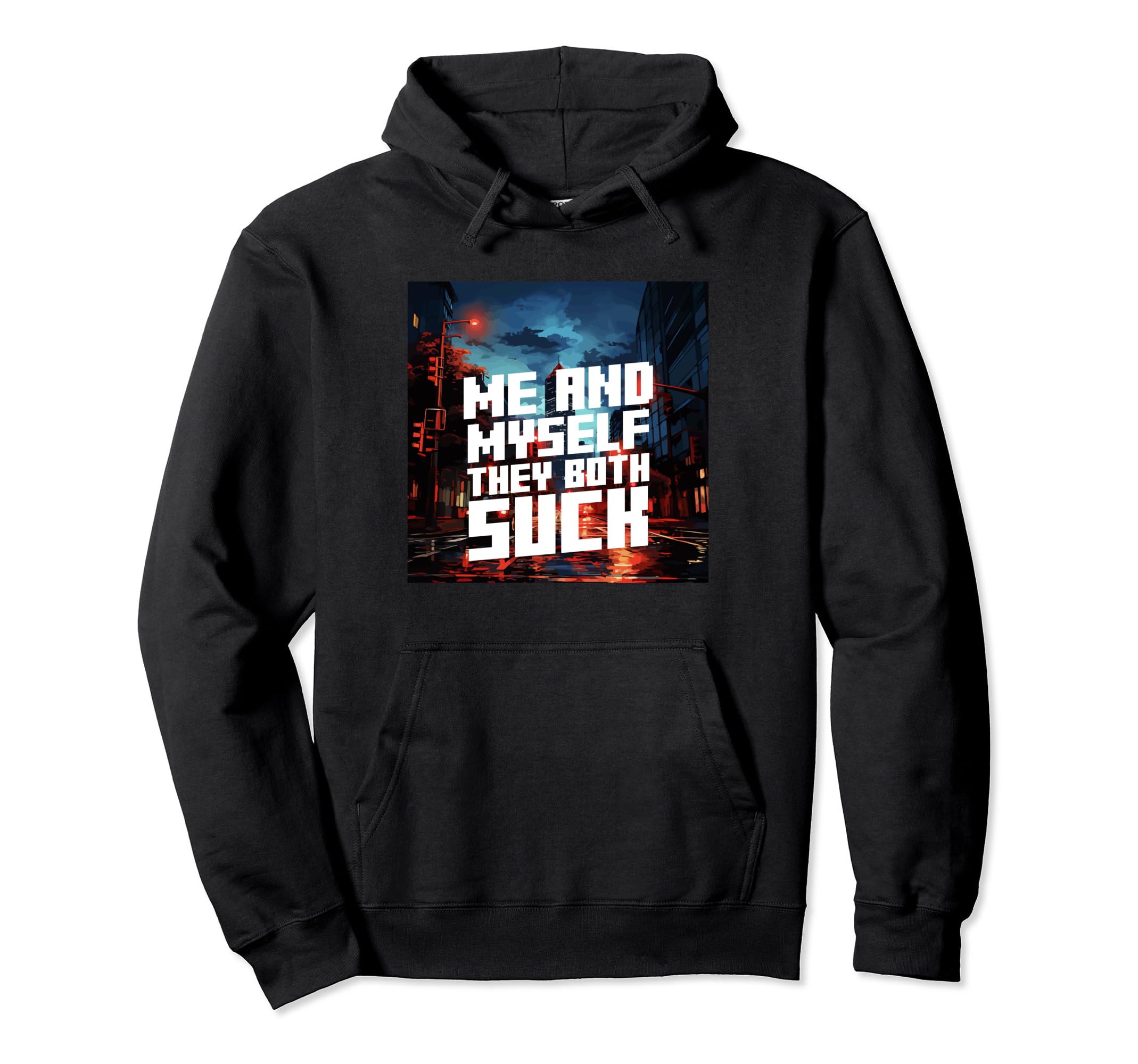 Me And They Both Suck Aesthetic Vaporwave Hoodie - Minimalist Print Unisex - T-Shirt, Sweatshirt, Hoodie