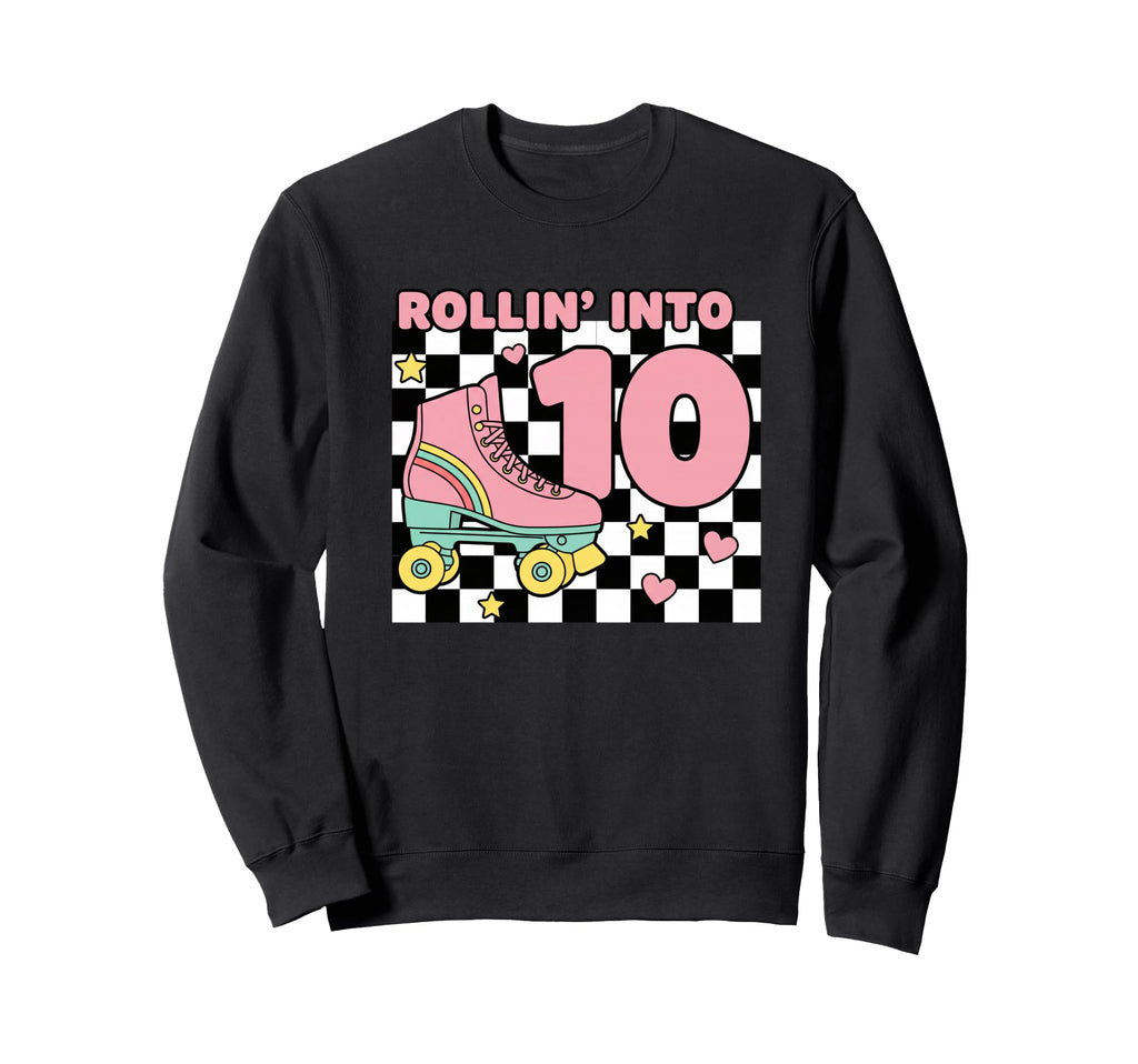 Rollin Into 10 Roller Skate Sweatshirt - Novelty Apparel for Adults - T-Shirt, Sweatshirt, Hoodie