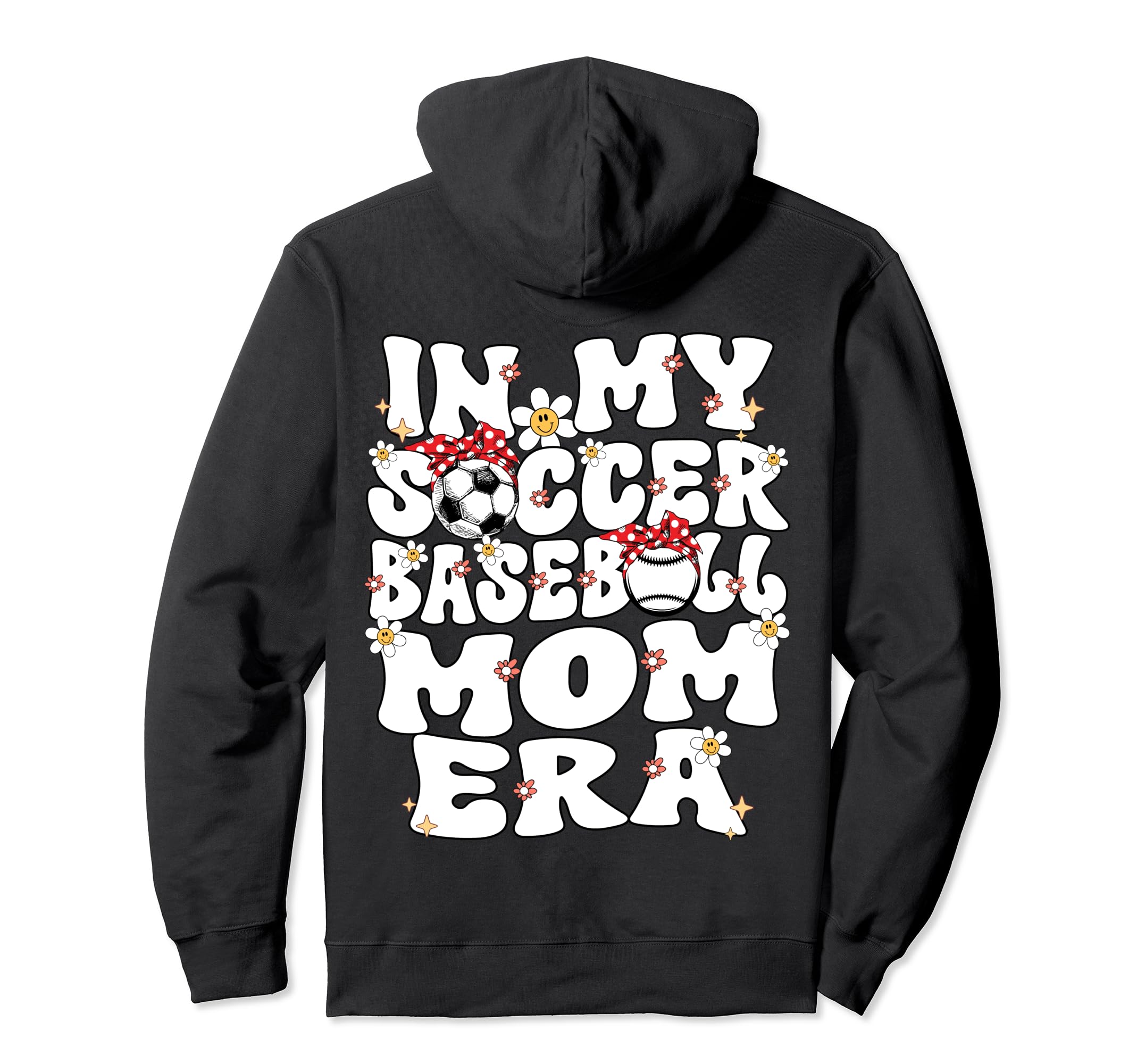 My Soccer Baseball Mom Era Baseball Hoodie - Graphic Print for Adults - T-Shirt, Sweatshirt, Hoodie