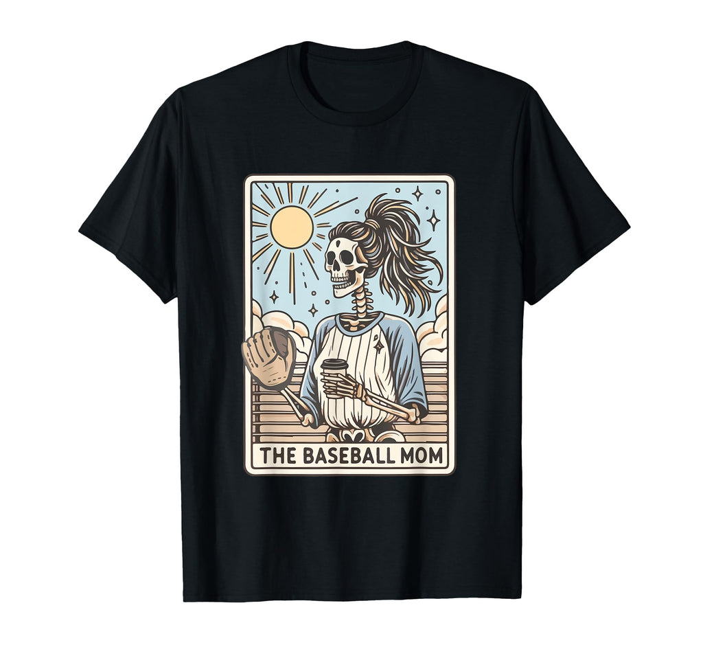 Baseball Mom Tarot Card Skeleton T-Shirt - Fun Novelty Design for Adults - T-Shirt, Sweatshirt, Hoodie