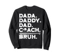 Fathers Day Dada Daddy Dad Coach Sweatshirt - Minimalist Print Men Women - T-Shirt, Sweatshirt, Hoodie