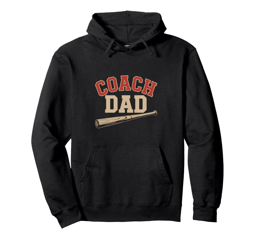 Baseball Coach Dad Gift Funny Daddy Hoodie - Graphic Print for Adults - T-Shirt, Sweatshirt, Hoodie