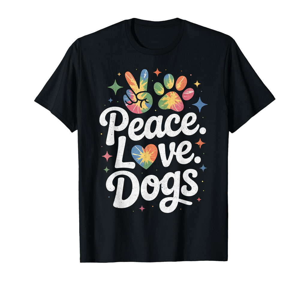 Peace Love Dogs Tie Dye Dog Lover T-Shirt - Trendy Graphic Men Women - T-Shirt, Sweatshirt, Hoodie