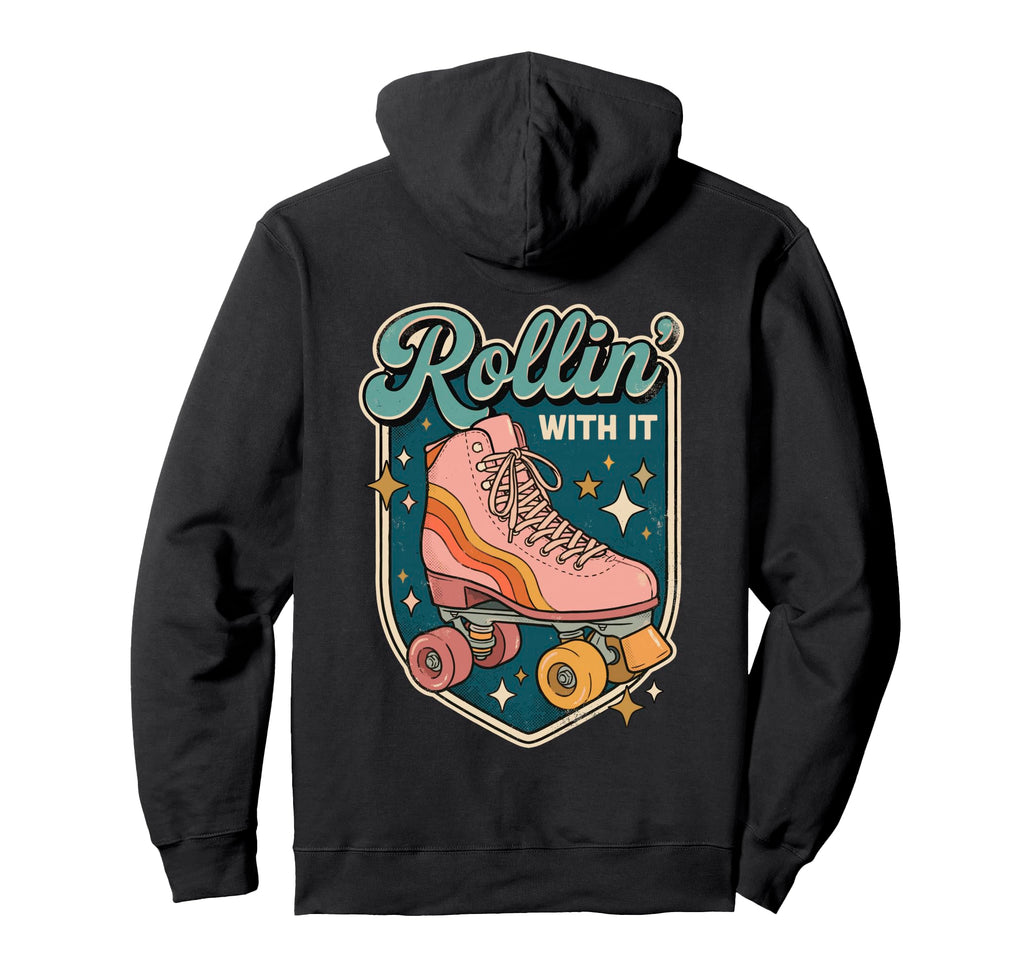 Rollin It Roller Skating Quad Skate Hoodie - Trendy Graphic for Adults - T-Shirt, Sweatshirt, Hoodie