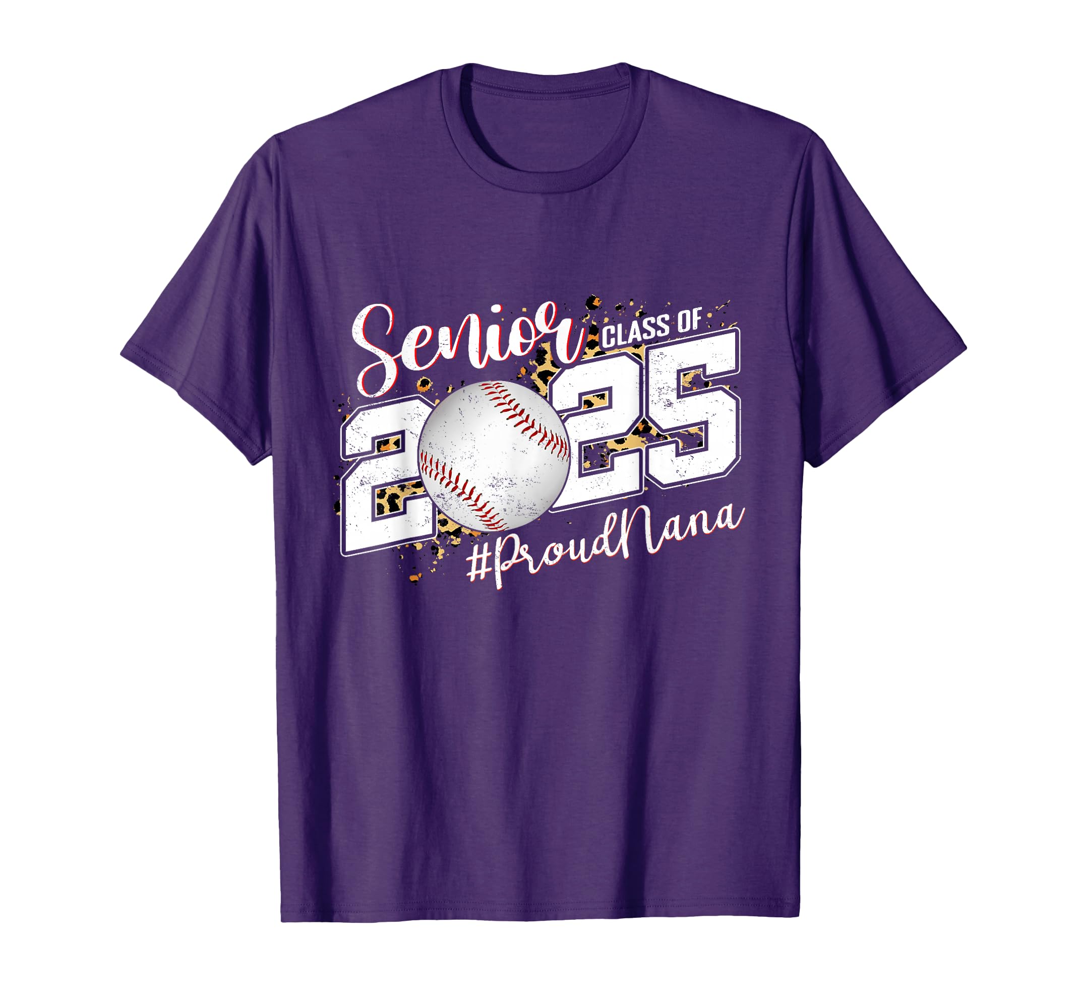 Proud Nana 2025 Senior Baseball T-Shirt - Casual Everyday Wear for Adults - T-Shirt, Sweatshirt, Hoodie