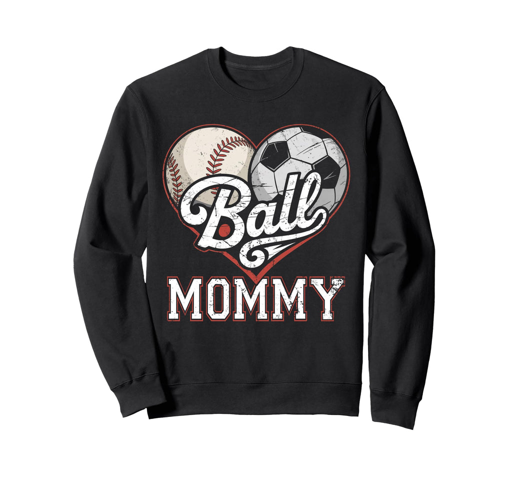 Ball Mommy Baseball Soccer Heart Mom Sweatshirt - Custom Art Print Unisex - T-Shirt, Sweatshirt, Hoodie