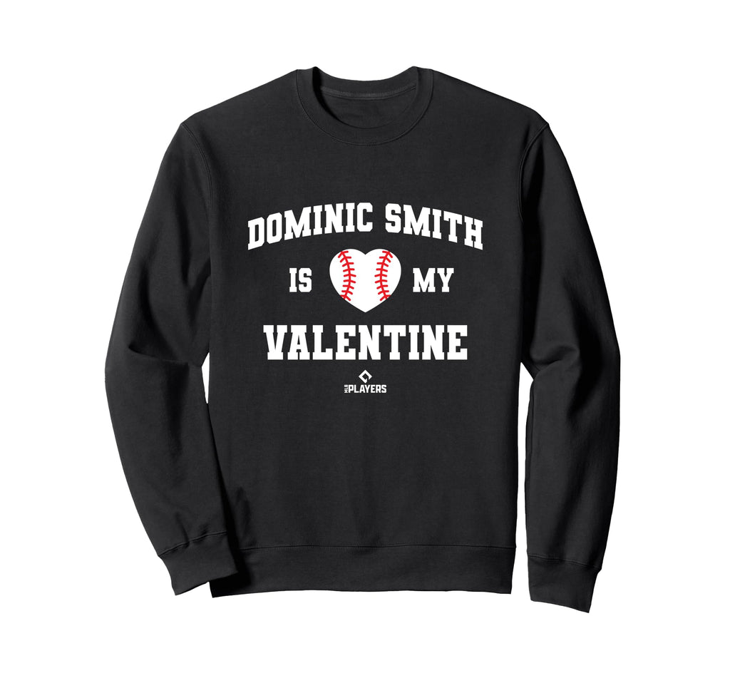 Dominic Smith Is My Valentine Sweatshirt - Graphic Print Men Women - T-Shirt, Sweatshirt, Hoodie