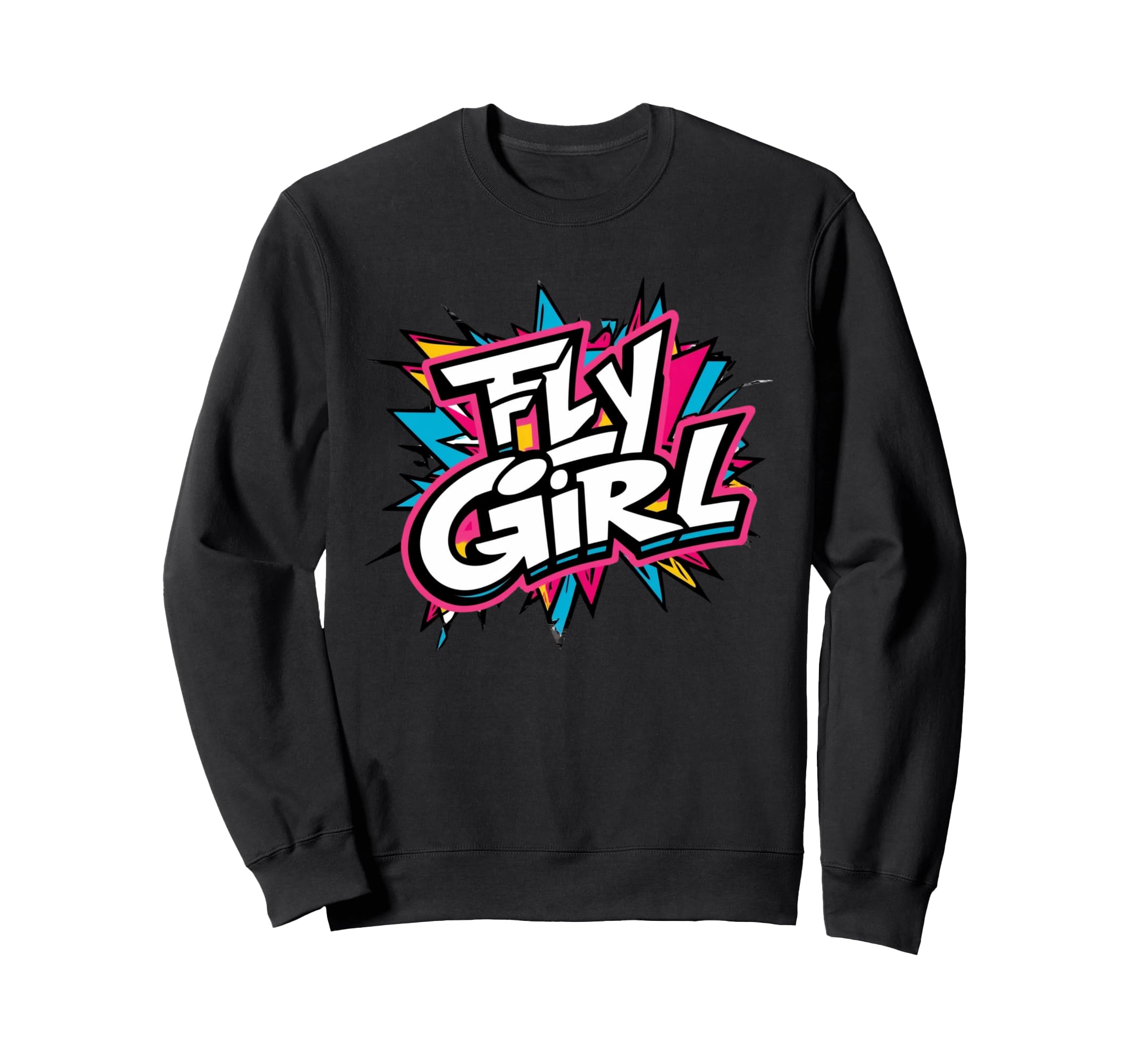 Fly 80S 90S Old School Hip Hop Sweatshirt - Streetwear Style for Adults - T-Shirt, Sweatshirt, Hoodie