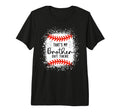 Baseball Sister Thats My Brother Out T-Shirt - Fun Novelty Design Unisex - T-Shirt, Sweatshirt, Hoodie