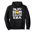My Mom Ballers Era Groovy Baseball Hoodie - Novelty Apparel Men Women - T-Shirt, Sweatshirt, Hoodie