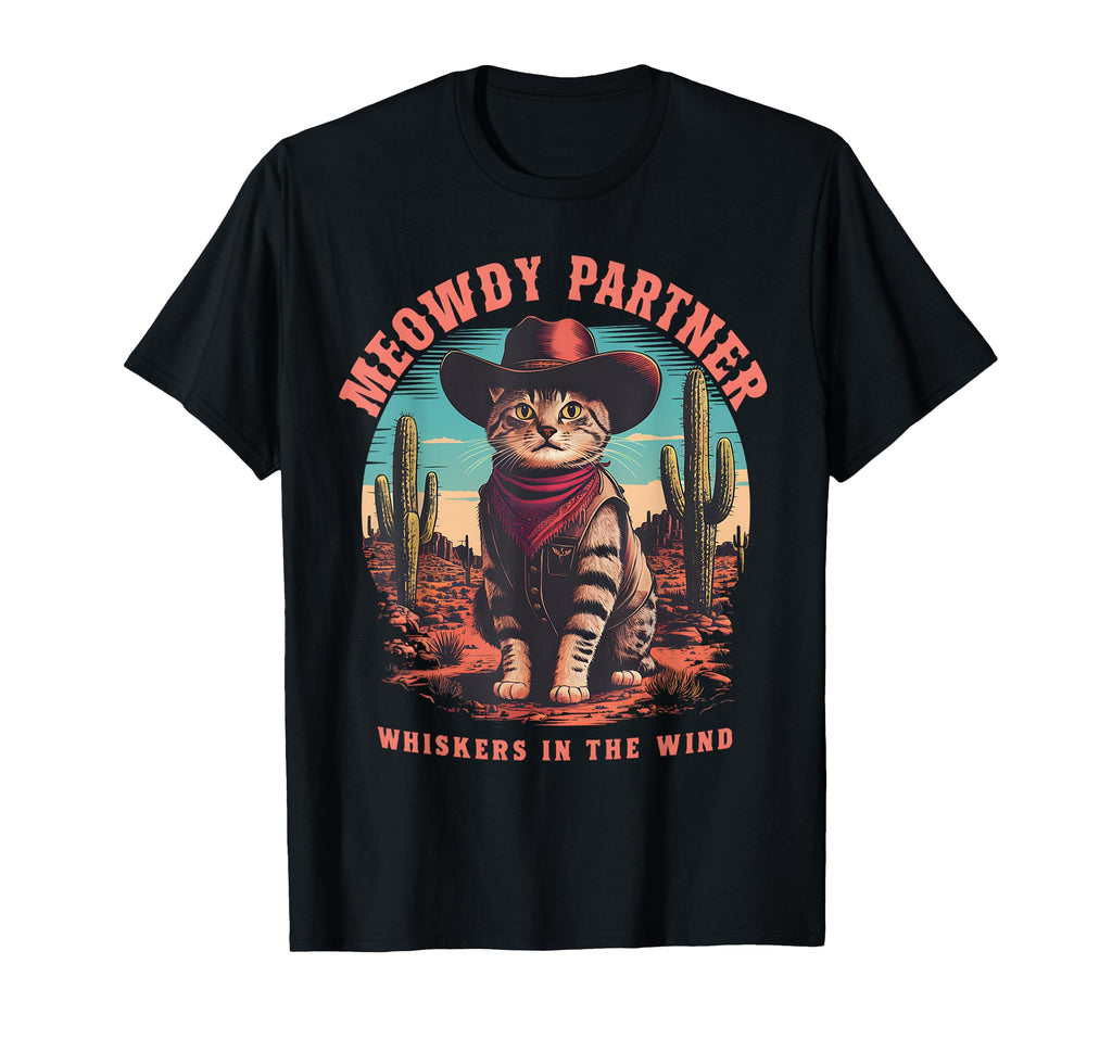 Cat Cowboy Meme Wild West Cowboy Hat Meowdy T-Shirt - Graphic Print Unisex - T-Shirt, Sweatshirt, Hoodie