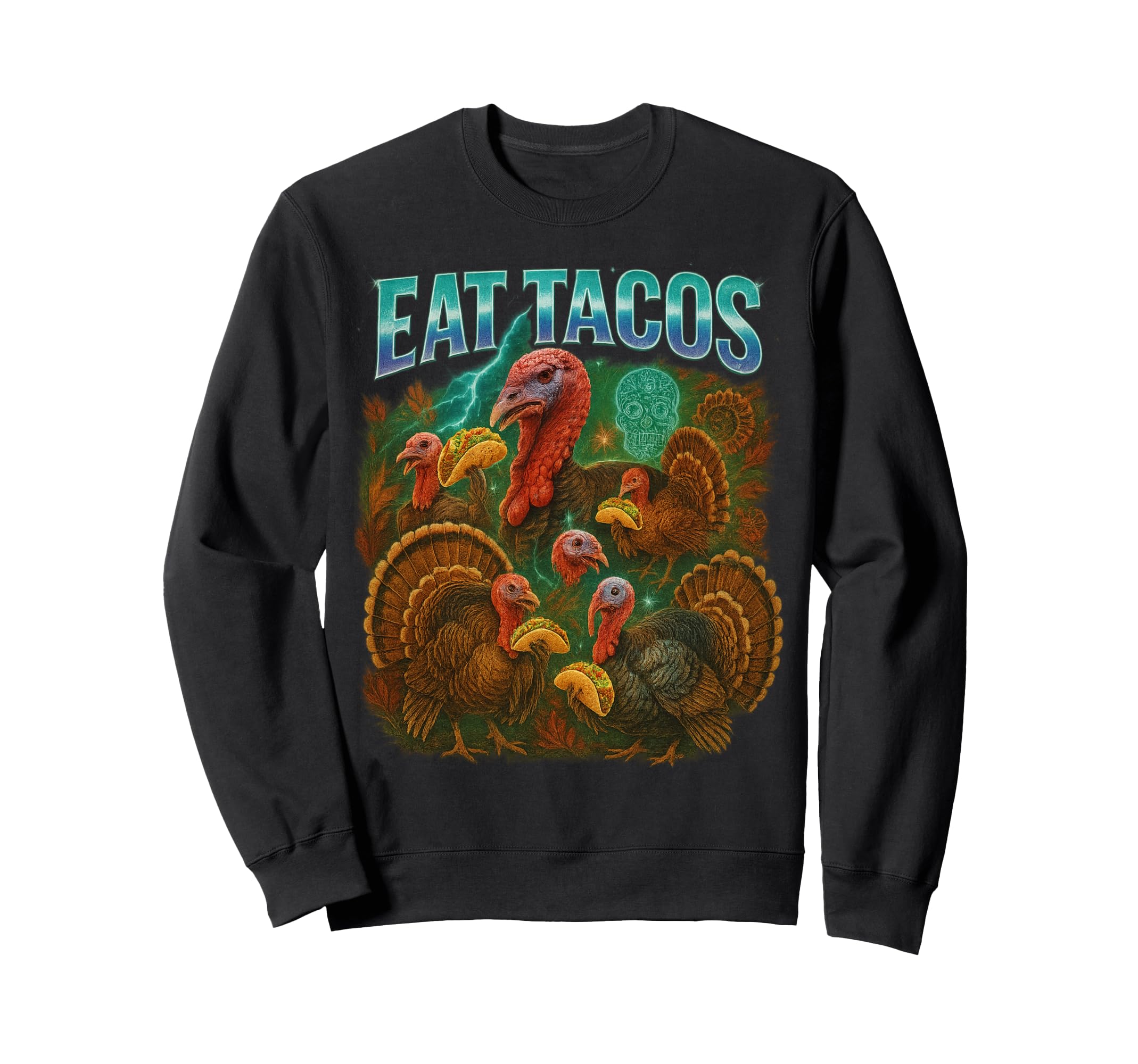 Eat Tacos Thanksgiving 90S 2000S Hip Sweatshirt - Unique Graphic Unisex - T-Shirt, Sweatshirt, Hoodie