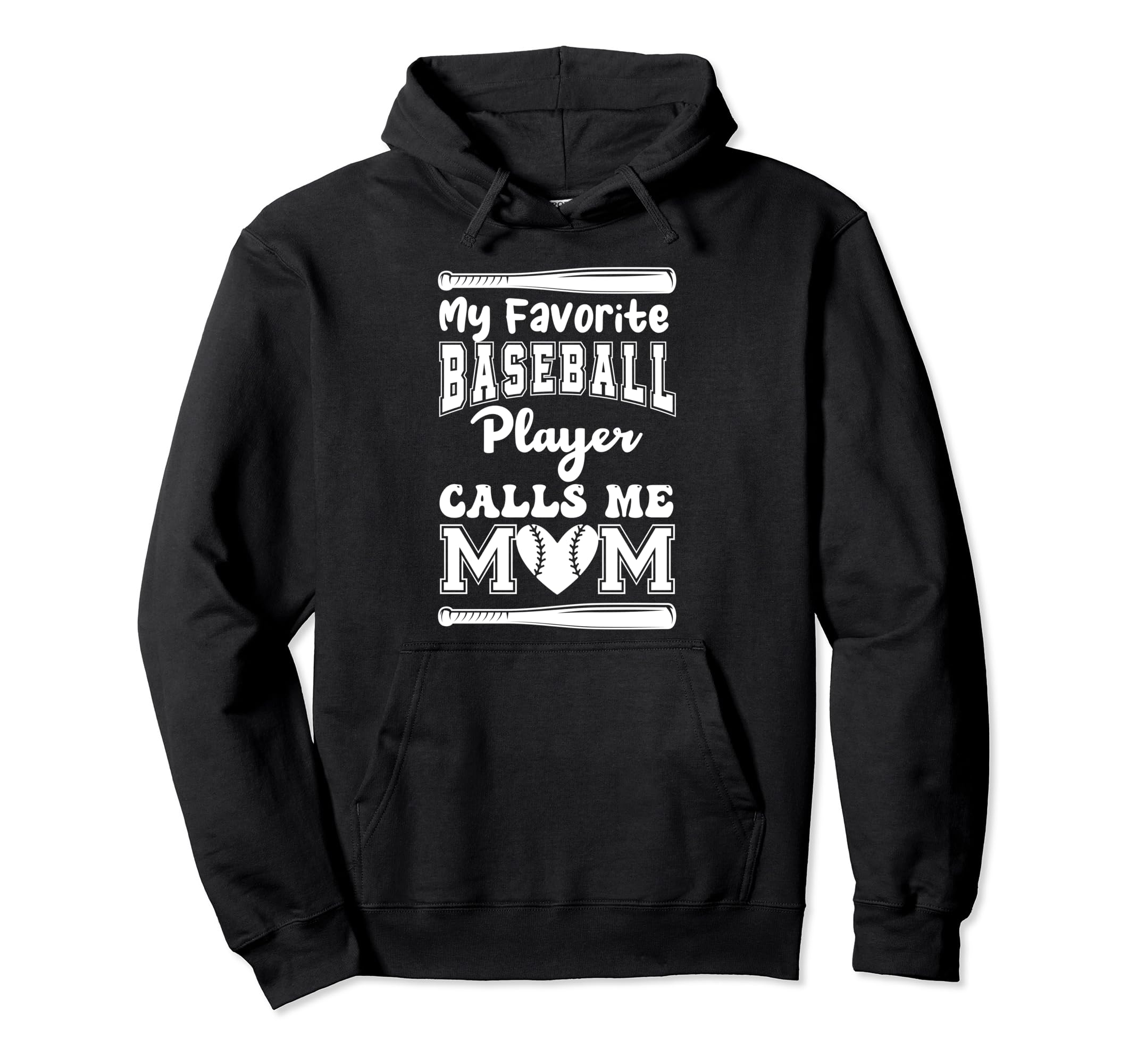 My Favorite Baseball Player Calls Me Mom Hoodie - Custom Art Print Unisex - T-Shirt, Sweatshirt, Hoodie