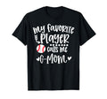 My Favorite Baseball Player Calls Me G T-Shirt - Novelty Apparel Unisex - T-Shirt, Sweatshirt, Hoodie