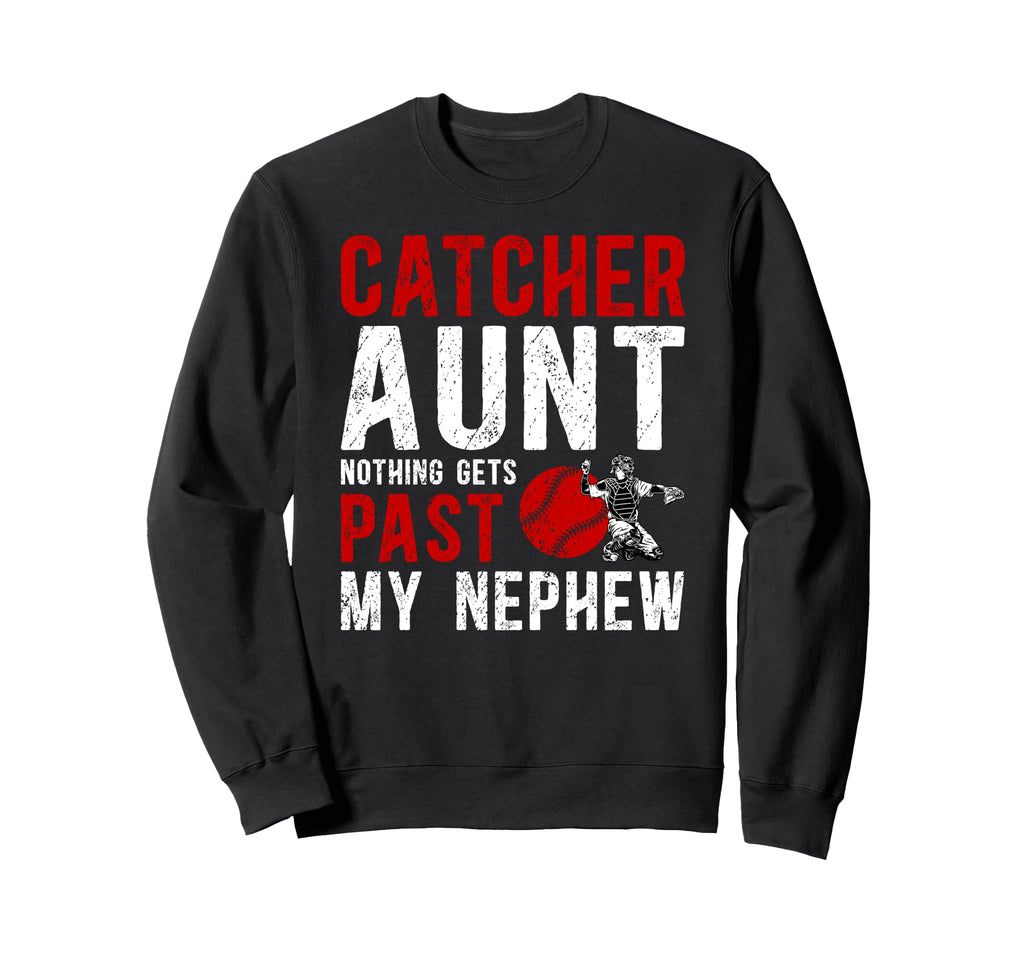 Baseball Catcher Aunt Proud Aunt Sweatshirt - Casual Everyday Wear Unisex - T-Shirt, Sweatshirt, Hoodie