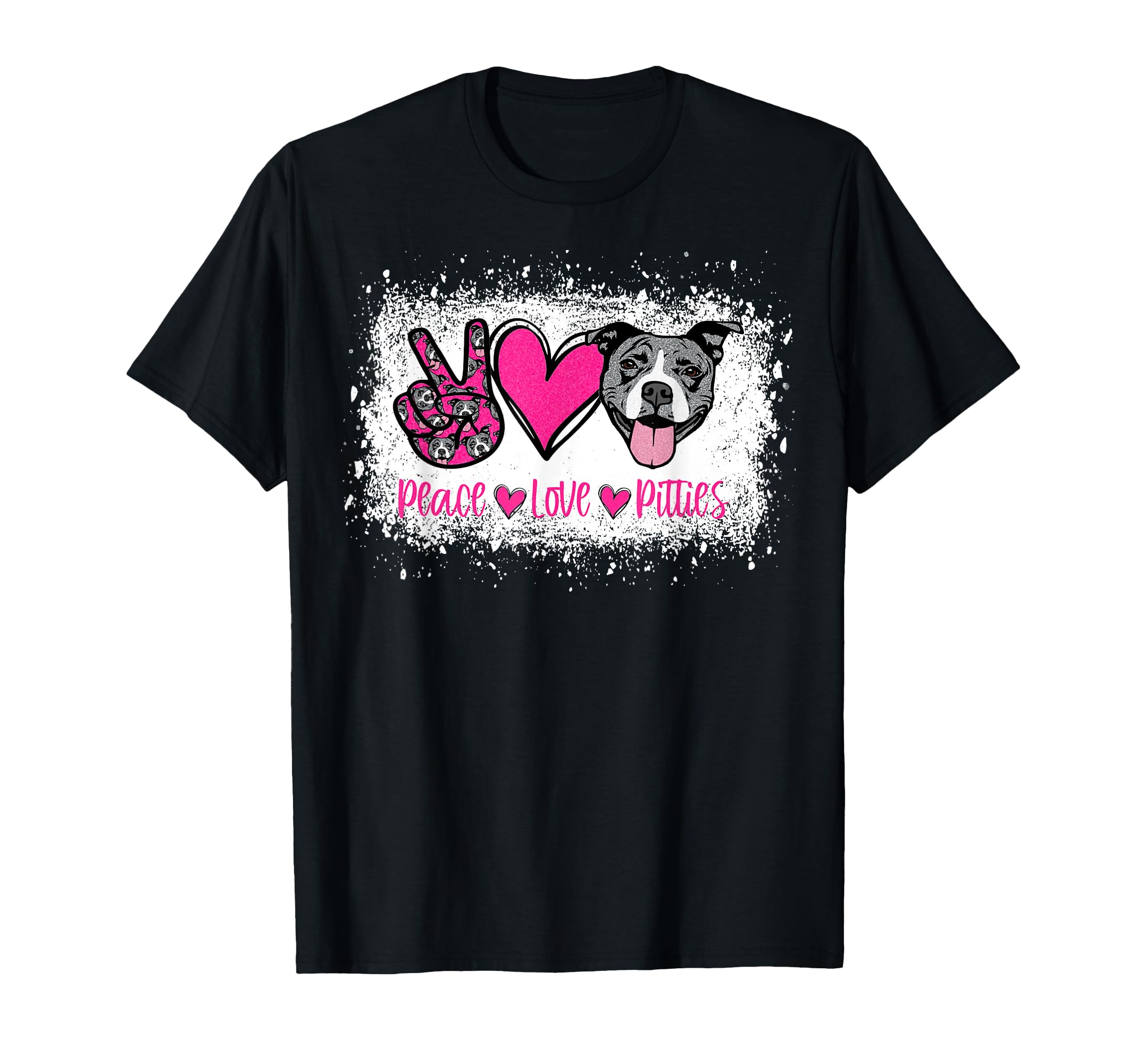 Peace Love Pitties Pitbull Lover T-Shirt - Fun Novelty Design Men Women - T-Shirt, Sweatshirt, Hoodie