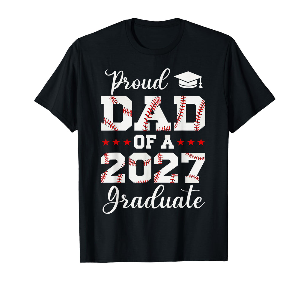 Proud Dad 2027 Graduate Baseball Senior T-Shirt - Custom Art Print Unisex - T-Shirt, Sweatshirt, Hoodie