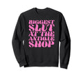Biggest Slut Antique Shop Funny Sweatshirt - Aesthetic Graphic Men Women - T-Shirt, Sweatshirt, Hoodie