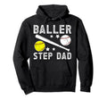 Baller Step Dad Proud Baseball Hoodie - Minimalist Print Men Women - T-Shirt, Sweatshirt, Hoodie