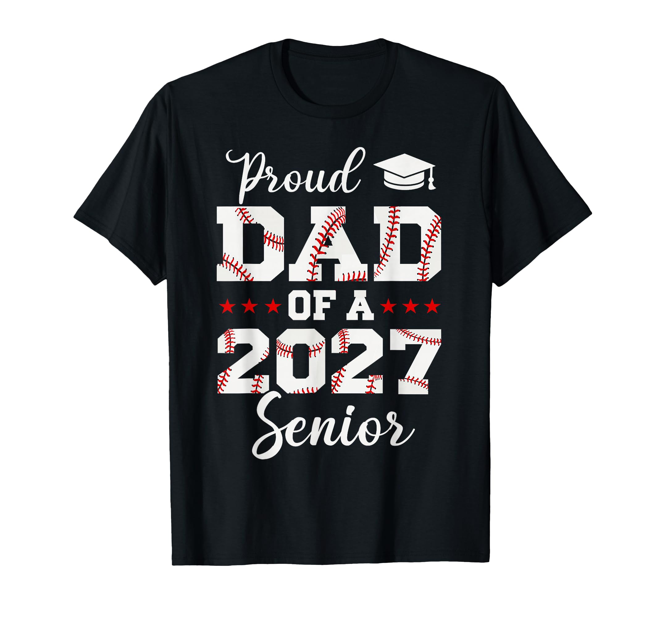Baseball Dad Senior 2027 Proud Dad T-Shirt - Minimalist Print Men Women - T-Shirt, Sweatshirt, Hoodie