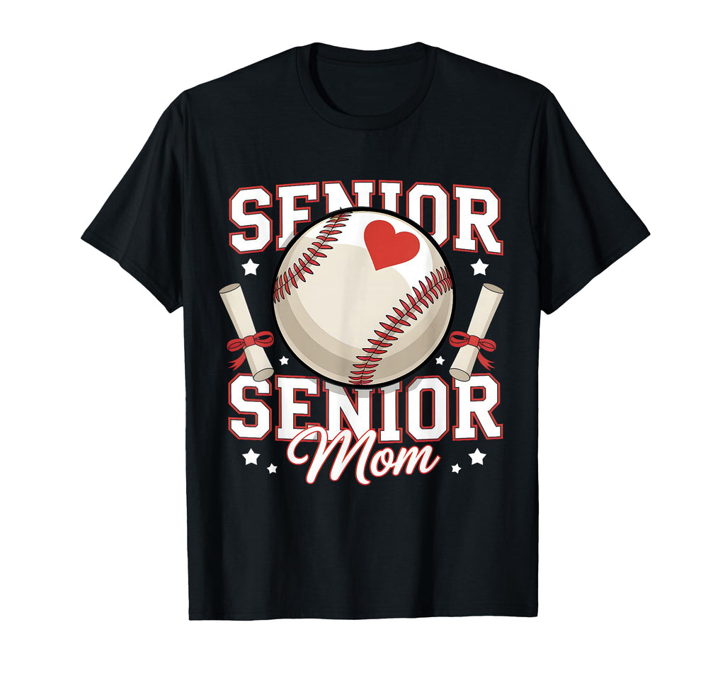 Senior Baseball Mom 2026 Grad Funny T-Shirt - Casual Everyday Wear Unisex - T-Shirt, Sweatshirt, Hoodie