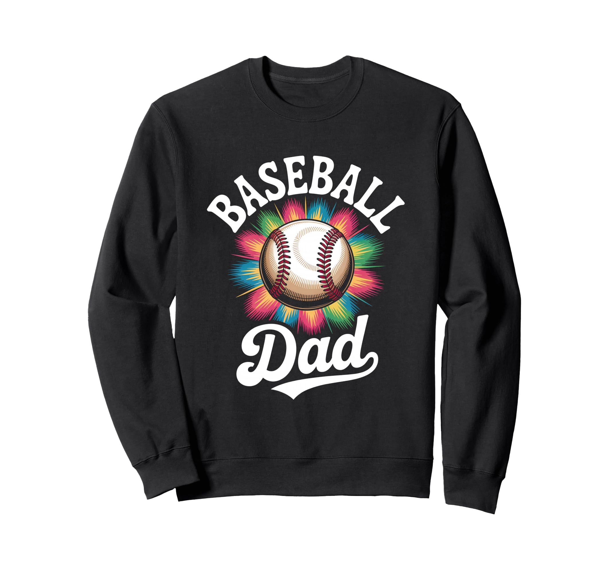 Baseball Dad Tie Dye Colorful Sweatshirt - Trendy Graphic for Adults - T-Shirt, Sweatshirt, Hoodie