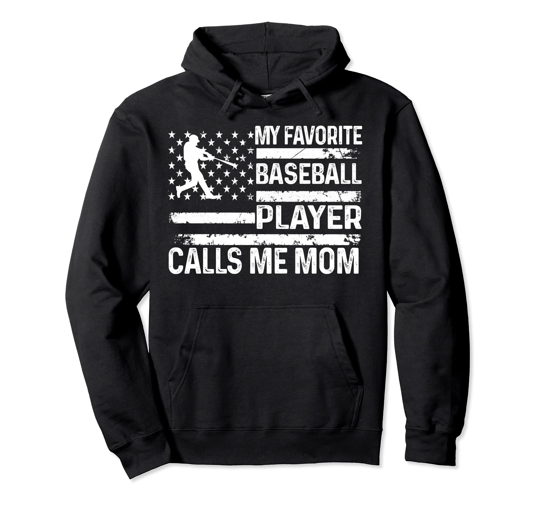 My Favorite Baseball Player Calls Me Mom Hoodie - Graphic Print for Adults - T-Shirt, Sweatshirt, Hoodie