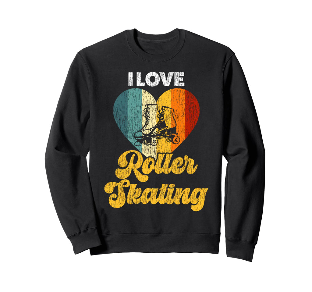 Roller Skating Skate 1970S I Sweatshirt - Casual Everyday Wear for Adults - T-Shirt, Sweatshirt, Hoodie