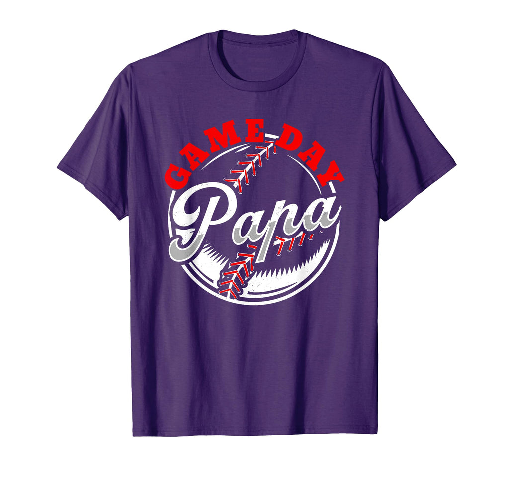 Game Day Papa Proud Baseball Parent T-Shirt - Novelty Apparel Men Women - T-Shirt, Sweatshirt, Hoodie
