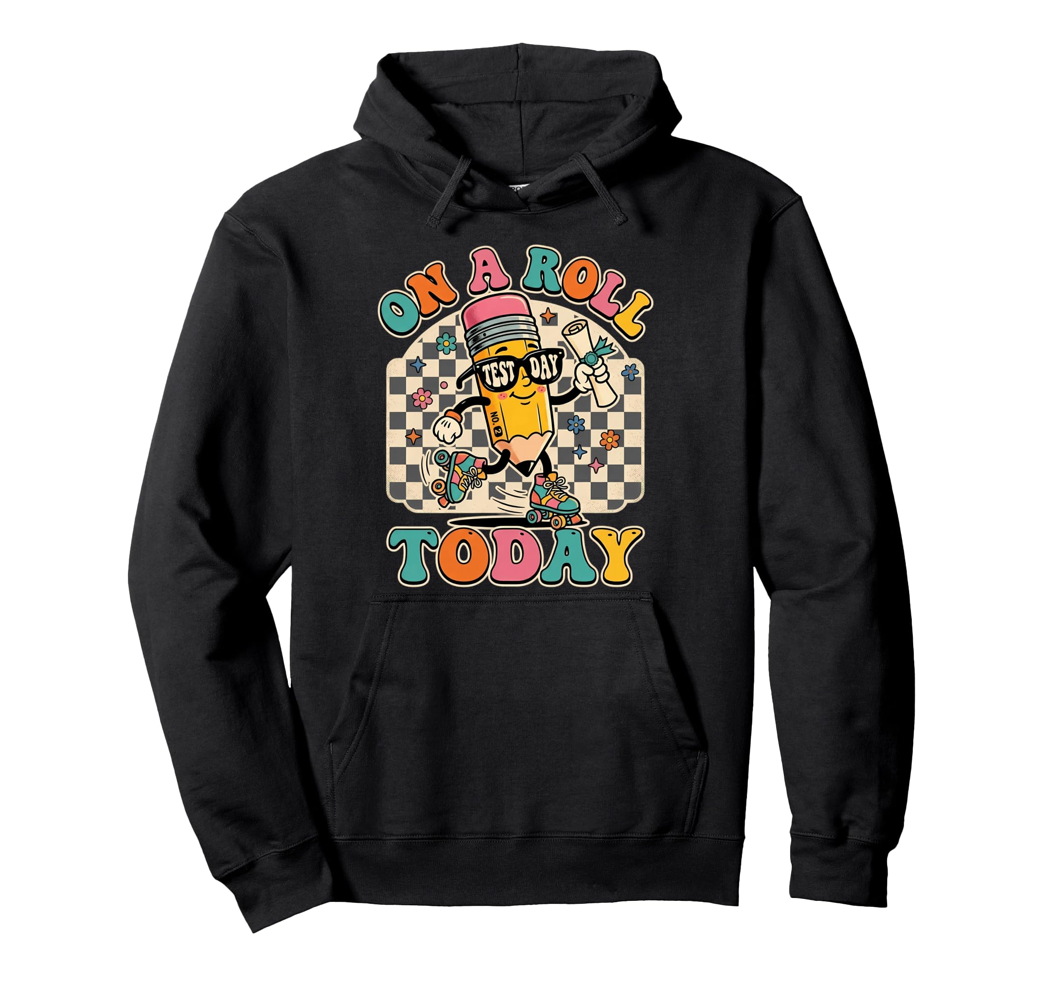 Roll Today Test Day Pencil Roller Hoodie - Casual Everyday Wear Unisex - T-Shirt, Sweatshirt, Hoodie
